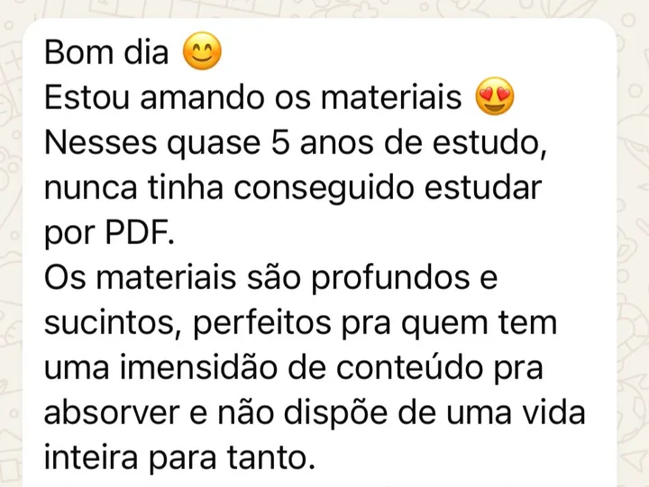 Mensagem de aluno que estuda há quase 5 anos elogiando os materiais
